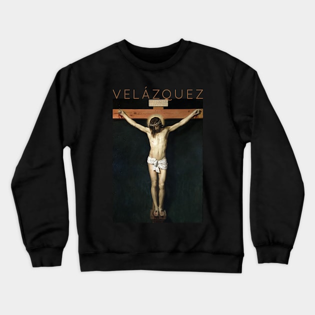 Diego Velázquez - Crucified Jesus Christ Crewneck Sweatshirt by TwistedCity